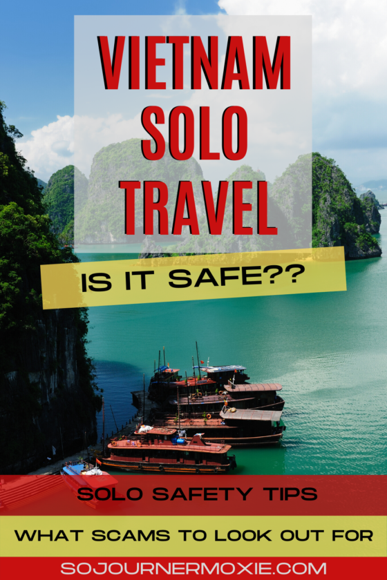is vietnam safe to travel solo